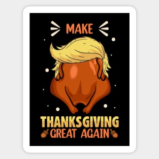 Make Thanksgiving Great Again Sticker